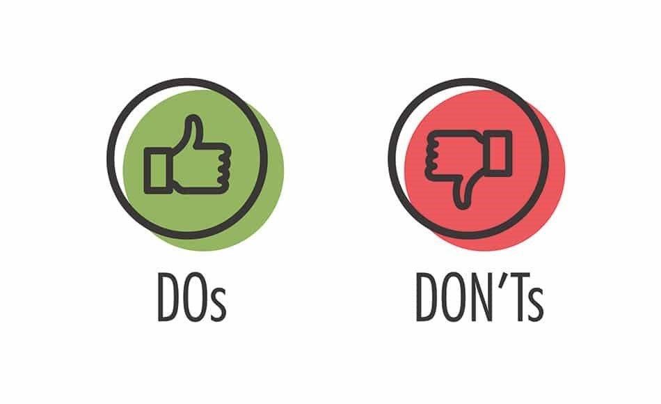 Dos and Donts