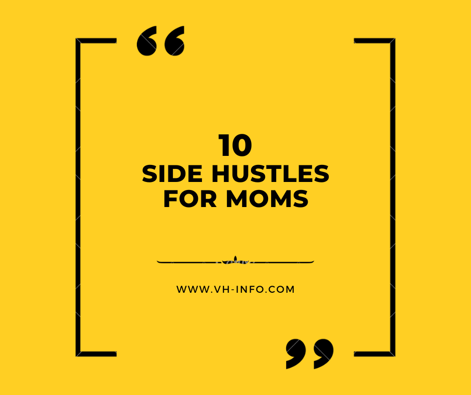 10 Side-Hustles-for-Moms