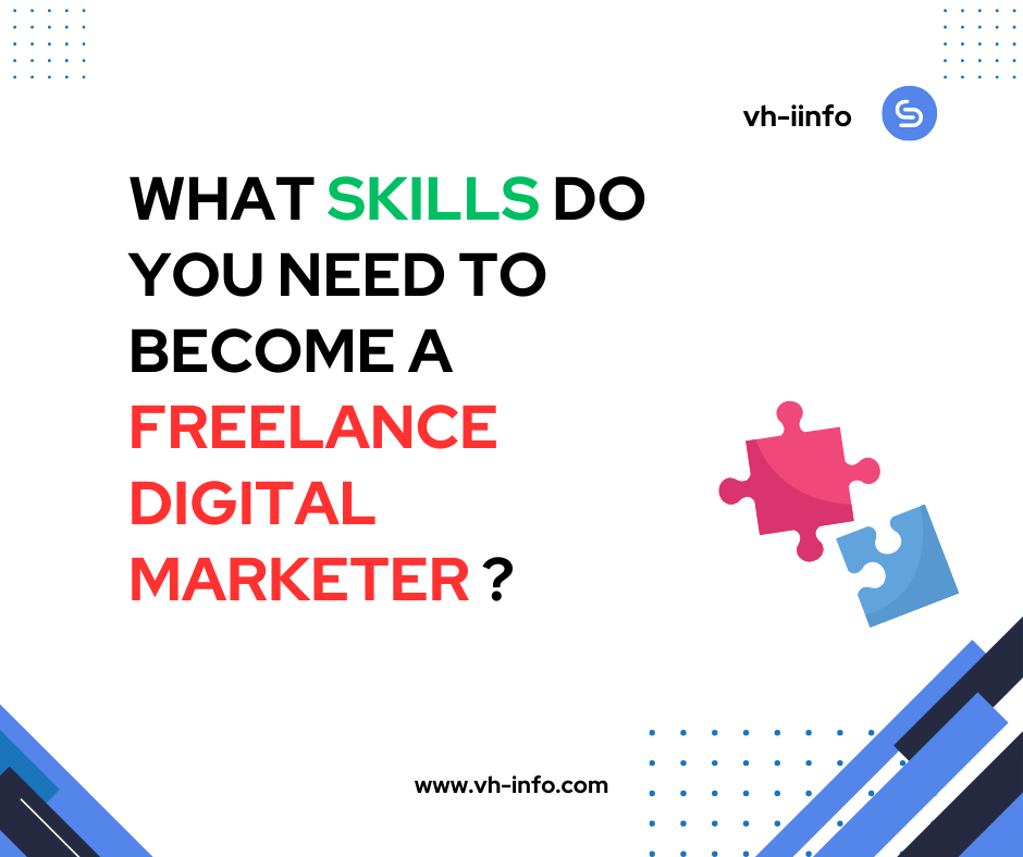 What-skills-do-you-need-to-become-a-Freelance-Digital-Marketer