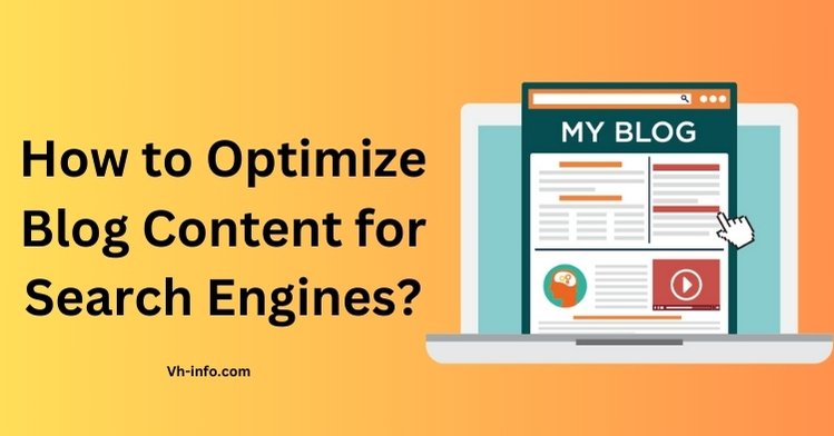 How to Optimize Blog Content for Search Engines?