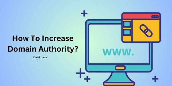How To Increase Domain Authority?