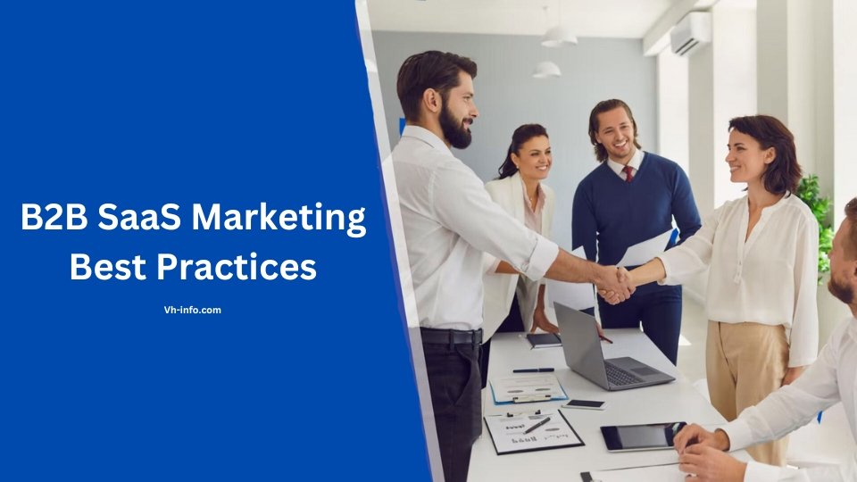 B2B SaaS Marketing Best Practices