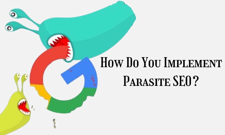 How Do You Implement Parasite SEO?