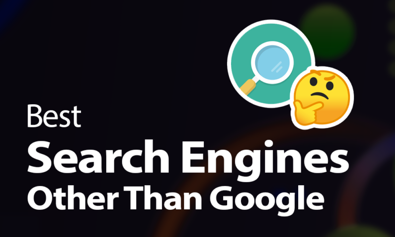 What is the Best Search Engine Besides Google?