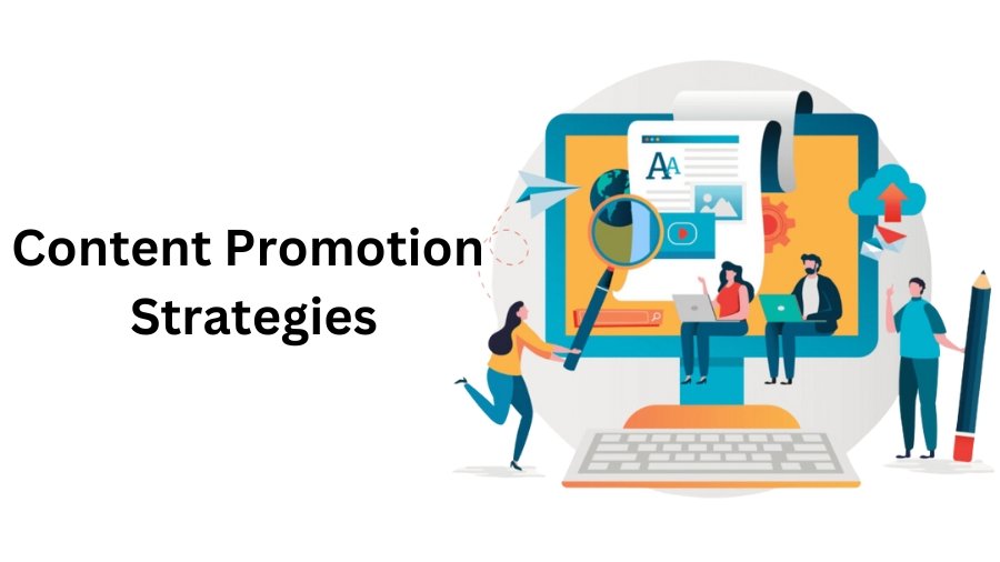 Content Promotion Strategies