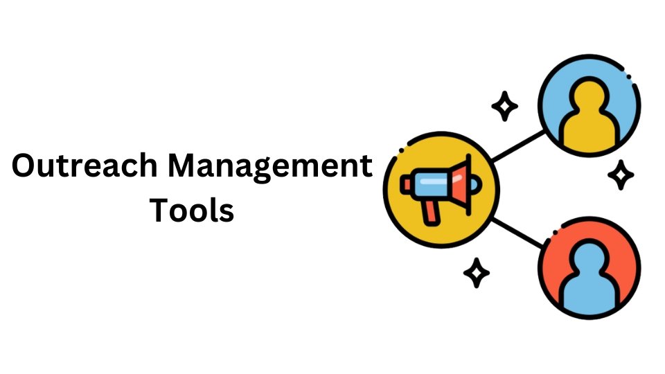 Outreach Management Tools