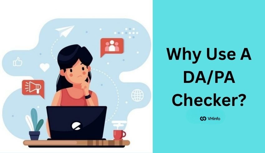 Why Use A DA/PA Checker?