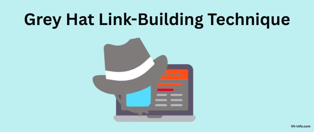 Grey Hat Link-Building Technique