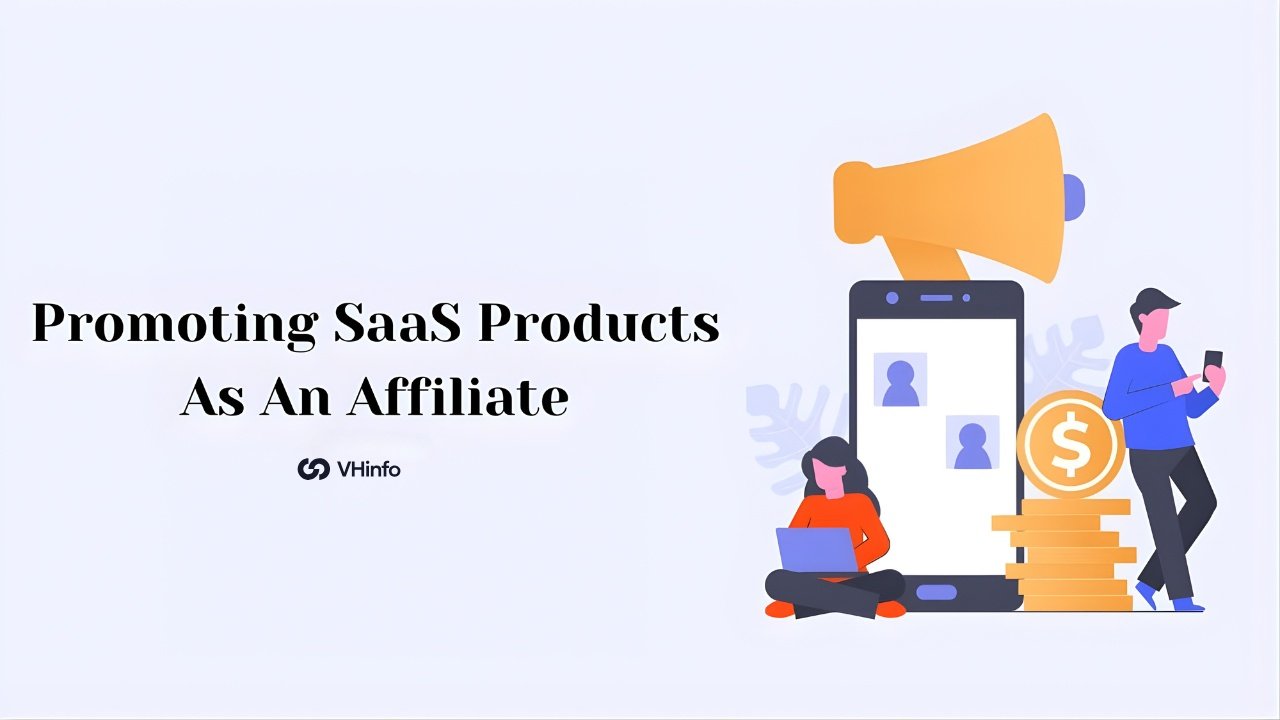 Promoting SaaS Products As An Affiliate