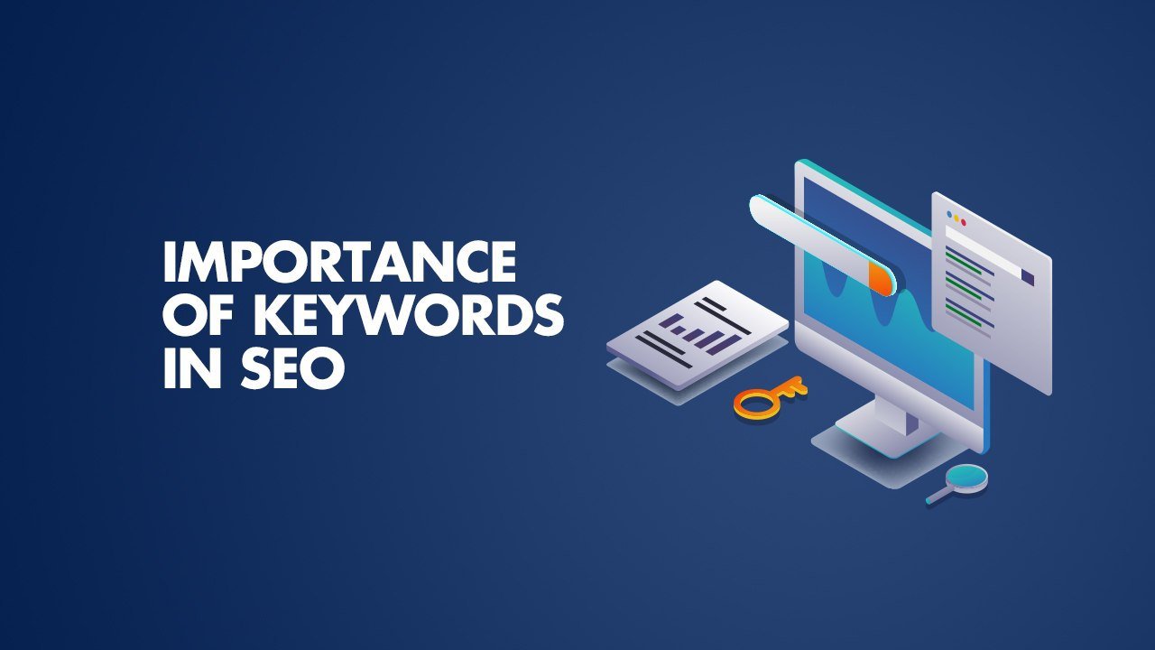 The Importance of Keywords in SEO