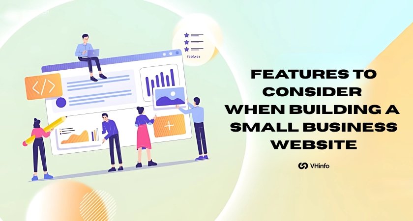 Features To Consider When Building A Small Business Website
